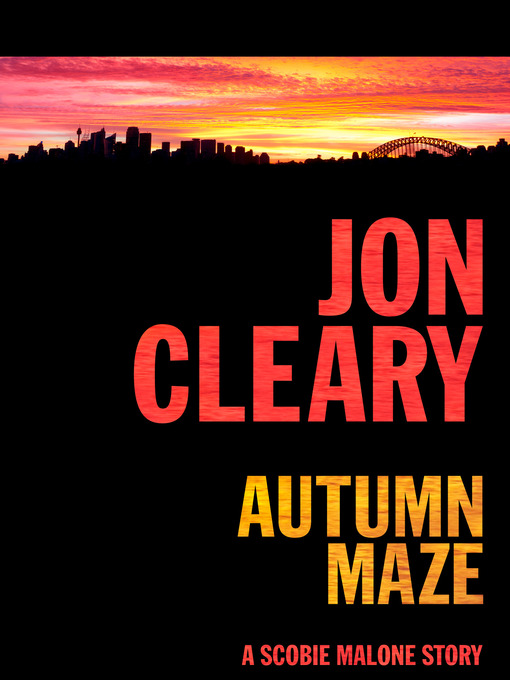 Title details for Autumn Maze by Jon Cleary - Available